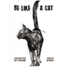 Be Like a Cat RPG tabletop game by Critical Kit Ltd featuring colorful cat-themed artwork and game components.
