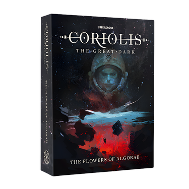 Coriolis RPG: The Great Dark - The Flowers of Algorab - Thirsty Meeples