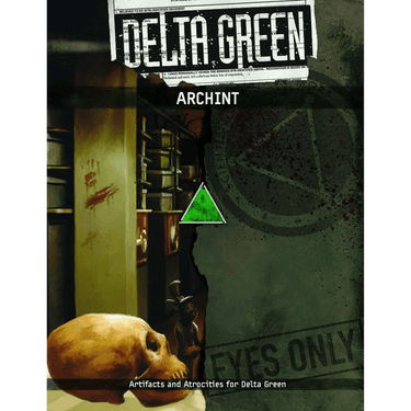 Delta Green RPG: ARCHINT - Thirsty Meeples