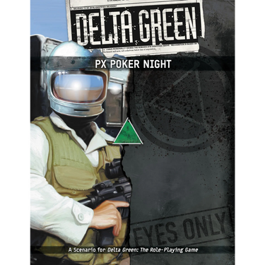 Delta Green RPG: PX Poker Night - Thirsty Meeples
