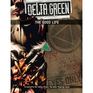 Delta Green RPG: The Good Life - Thirsty Meeples
