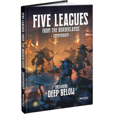 Five Leagues from the Borderlands: Compendium - Thirsty Meeples