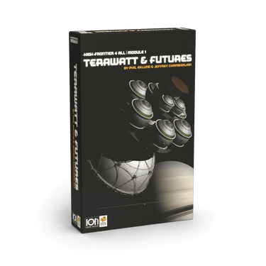High Frontier 4 All: Module 1 – Terawatt & Futures - Thirsty Meeples