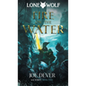 Lone Wolf #2: Fire on the Water (PRE-ORDER) - Thirsty Meeples