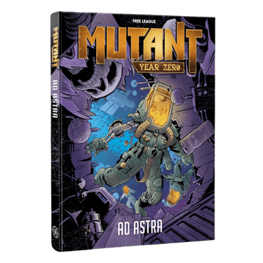 Mutant Year Zero RPG: Ad Astra - Thirsty Meeples