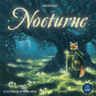 Nocturne (Kickstarter Edition) - Thirsty Meeples