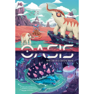 Oasis: New Life on A Distant World - Thirsty Meeples