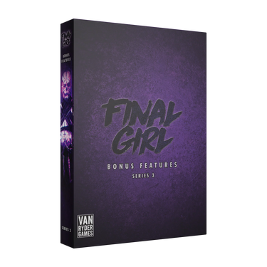 Final Girl: Bonus Features Box (Series 3) - Thirsty Meeples