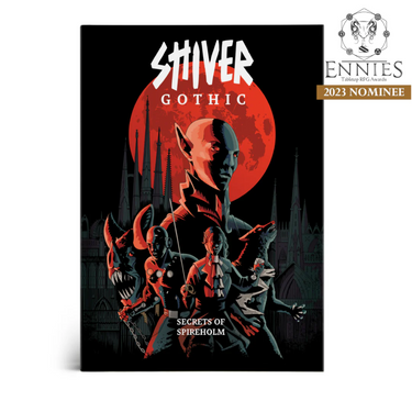 SHIVER RPG: Gothic - Secrets of Spireholm - Thirsty Meeples