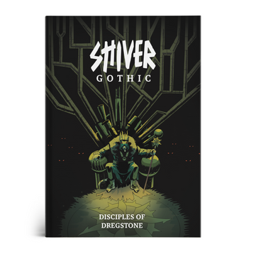 SHIVER RPG: Gothic - Disciples of Dregstone - Thirsty Meeples