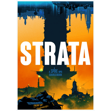 Spire RPG: Strata Sourcebook - Thirsty Meeples