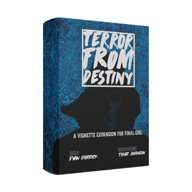 Final Girl: Terror From Destiny (Vignette) - Thirsty Meeples