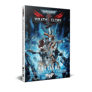 Warhammer 40,000 RPG: Wrath & Glory - Aeldari: Inheritance of Embers - Thirsty Meeples