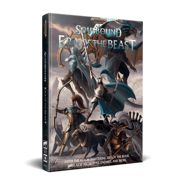 Warhammer Age of Sigmar RPG: Soulbound - Era of the Beast - Thirsty Meeples
