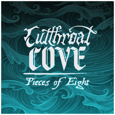 Cutthroat Cove: Pieces of Eight front cover