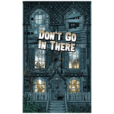 Don't Go In There