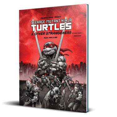 Teenage Mutant Ninja Turtles & Other Strangeness Redux Edition: Black, White & Red (PRE-ORDER) - Thirsty Meeples