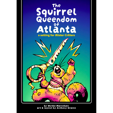 Blister Critters: The Squirrel Queen of Atlanta