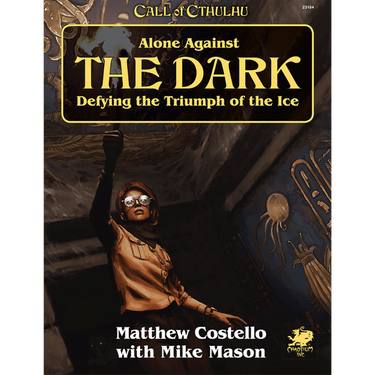 Call of Cthulhu RPG: Alone Against the Dark - Thirsty Meeples