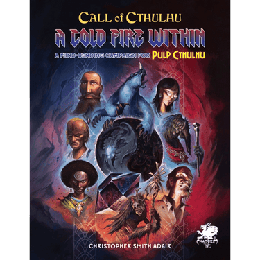 Call of Cthulhu RPG: A Cold Fire Within - Thirsty Meeples