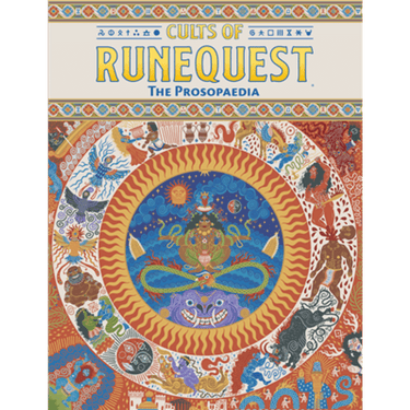 Cults of RuneQuest RPG: The Prosopaedia - Thirsty Meeples