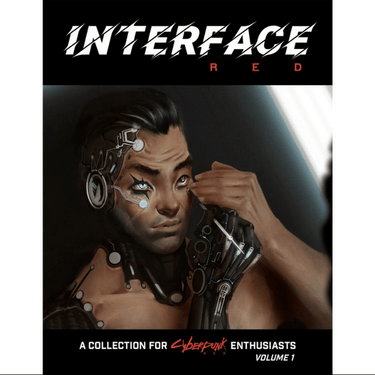 Cyberpunk RED RPG: Interface Red Volume 1 - Thirsty Meeples