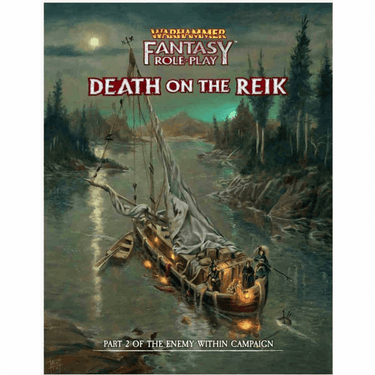 Warhammer Fantasy RPG: Enemy Within Campaign – Volume 2: Death On The Reik - Thirsty Meeples