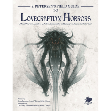 Call of Cthulhu RPG: S. Peteren's Field Guide To Lovecraftian Horrors - Thirsty Meeples