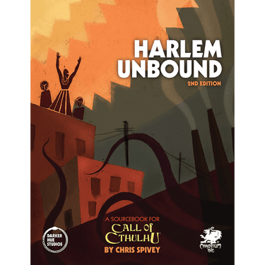 Call of Cthulhu RPG: Harlem Unbound (2nd Edition) - Thirsty Meeples
