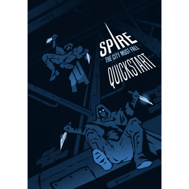 Spire RPG: The City Must Fall - Quickstart - Thirsty Meeples