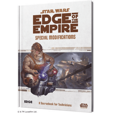 Star Wars: Edge of the Empire RPG - Special Modifications - Thirsty Meeples
