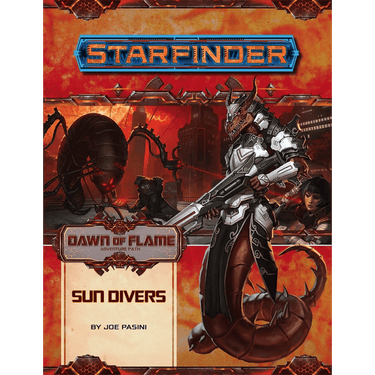 Starfinder RPG: Adventure Path #15 - Sun Divers (Dawn of Flame 3 of 6) - Thirsty Meeples