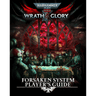 Warhammer 40,000 RPG: Wrath & Glory - Forsaken System Player's Guide - Thirsty Meeples