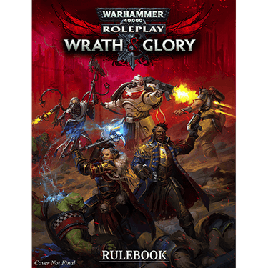 Warhammer 40,000 RPG: Wrath & Glory - Core Rules - Thirsty Meeples