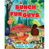 A Bunch of Fun Guys (PRE-ORDER)