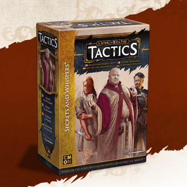 A Song of Ice & Fire: Tactics – Secrets and Whispers Reinforcement Pack (PRE-ORDER) - Thirsty Meeples