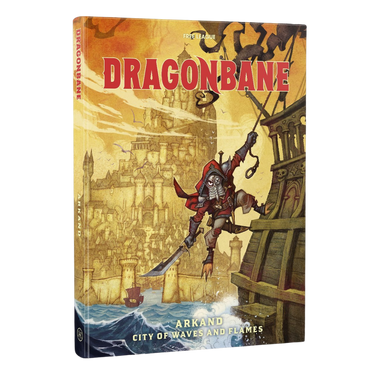 Dragonbane RPG: Arkand – City of Waves and Flames