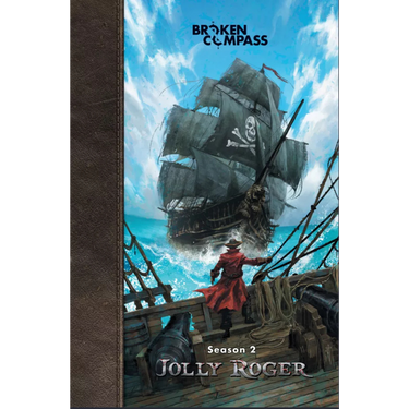 Broken Compass RPG: Season 2 - Jolly Roger