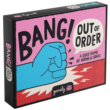 Bang! Out of Order