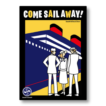 Come Sail Away!
