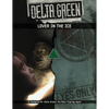 Delta Green RPG: Lover in the Ice