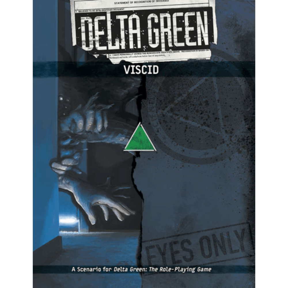 Delta Green RPG: Viscid