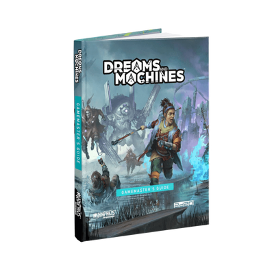 Dreams And Machines RPG: Gamemasters Guide