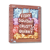 Fishy, Squishy, Crusty & Quirky (PRE-ORDER)