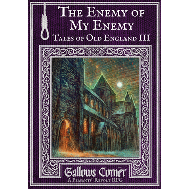 Gallows Corner – A Peasants' Revolt RPG: Box Set