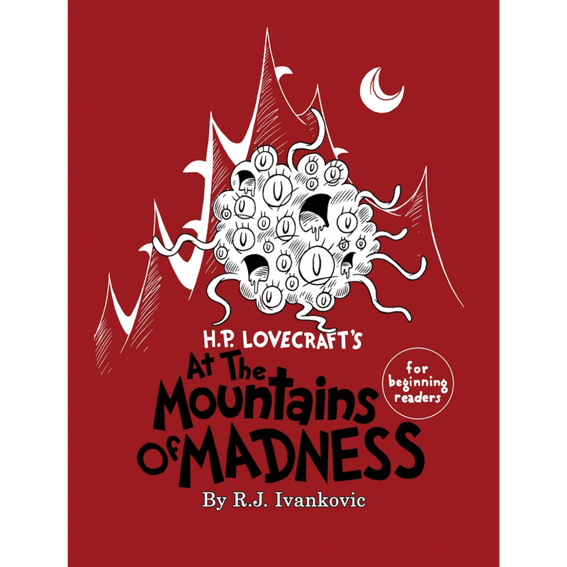 H.P. Lovecraft's At the Mountain of Madness for Beginning Readers (PRE-ORDER)