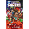 Imperial Miners: Aztecs vs Weirdlings