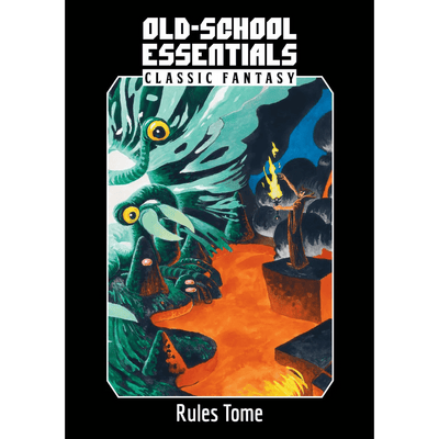 Old-School Essentials RPG: Classic Fantasy Rules Tome