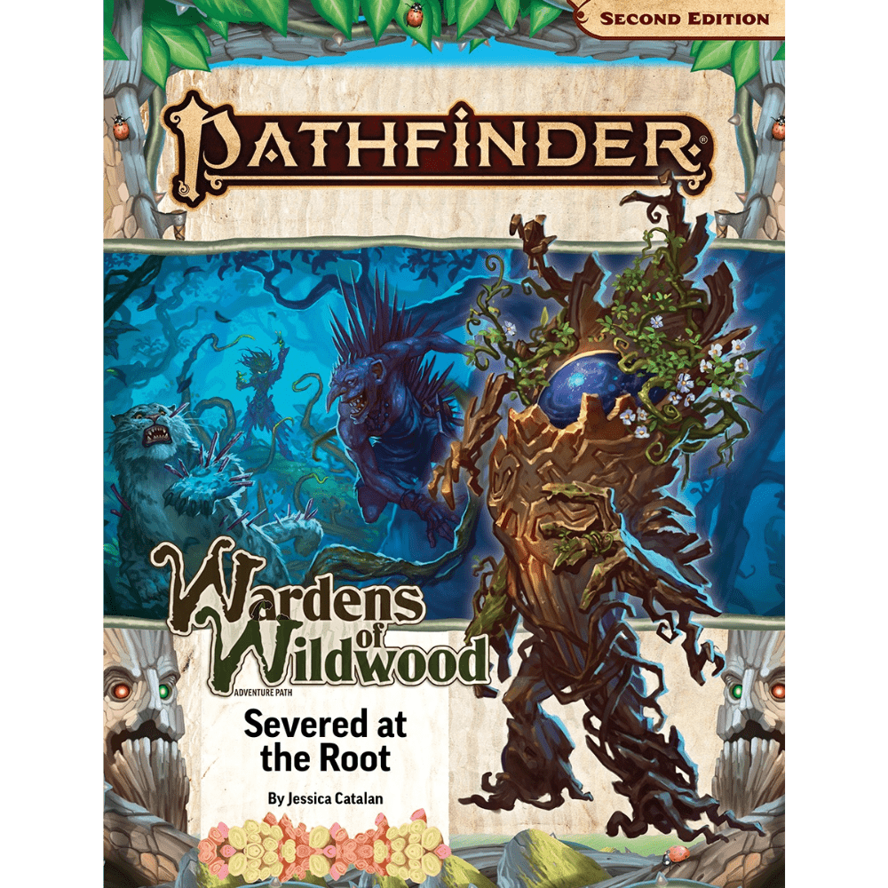 Pathfinder RPG: Adventure Path #202: Severed at the Root (Wardens of W ...