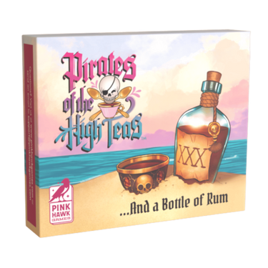 Pirates of the High Teas: ...And a Bottle of Rum! (PRE-ORDER)